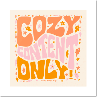 Cozy Content Only Posters and Art